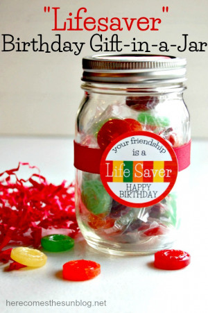 This adorable Lifesaver Birthday Gift in a Jar comes witha free ...