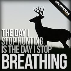 Hunting #HuntingQuotes #DeerHunting More