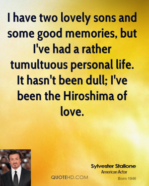 lovely sons and some good memories, but I've had a rather tumultuous ...