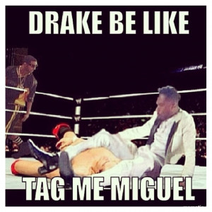 Check out the best Miguel Memes courtesy of VladTV – Click Here