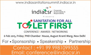 India Sanitation Summit Sanitation for All Toilet First 6 Feb 2015 New ...