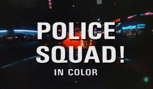 43) Police Squad! (ABC, 1982)