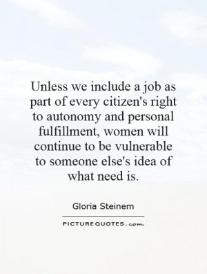 ... we include a job as part of every citizen's right to autonomy and