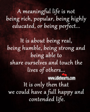 ... is not being rich, popular, being highly educated, or being perfect