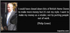 More Philip Green Quotes