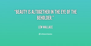 beauty is in the eye of the beholder picture quote 2