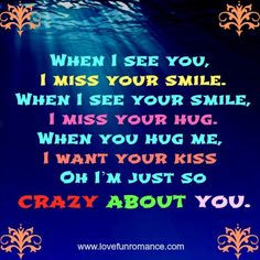 ... hug. When you hug me, I want your kiss Oh I’m just so crazy about
