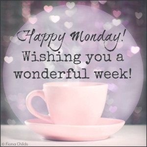 Happy Monday, wishing you a wonderful week