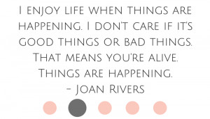 Joan Rivers Joan Rivers life Joan Rivers quotes Joan Rivers advice