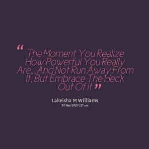 Quotes About: embrace life