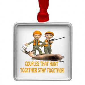 Couples That Hunt Together Stay Together Ornament