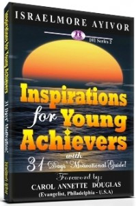 ... for Young Achievers by Israelmore Ayivor and Carol Annette Douglas