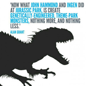 Jurassic World- Dr. Alan Grant Quote from JP3: Grant Quotes