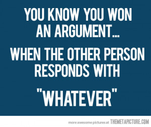 Funny photos funny quote whatever winning argument