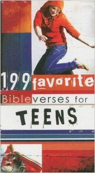 199 Favorite Bible Verses for Teens (199 Favorite Bible Verses For ...