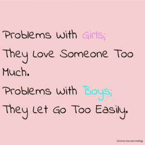 Problems With Girls; They Love Someone Too Much. Problems With Boys ...