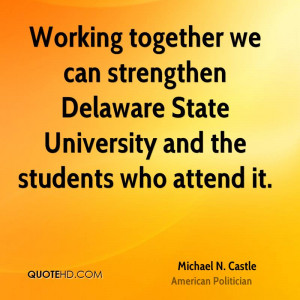 Working together we can strengthen Delaware State University and the ...