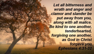 Bible verse of the day Ephesians 4:31-32