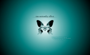 Butterfly Quotes About Change Butterfly effect - love quote