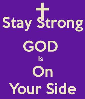 God Created You God Is On Your Side