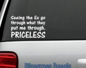 Seeing the Ex PRICELESS Decal Stick er for Car Truck SUV Van Window or ...