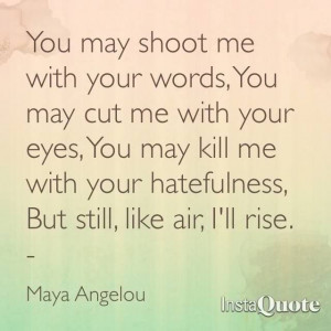 Maya Angelo - strength