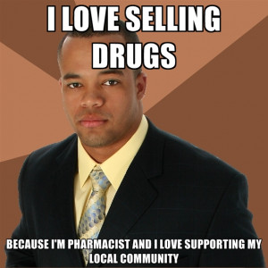 Love Selling Drugs BECAUSE I'M PHARMACIST And I Love Supporting My ...