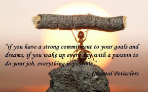 Chantal Petitclerc Quote On Strong Commitment, Goals, & Passion