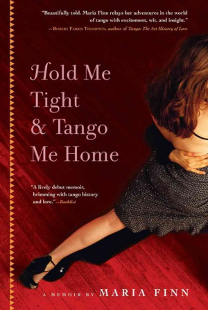 Excerpt: Hold Me Tight And Tango Me Home