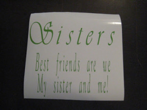 Sisters Quote done in Lime Green!