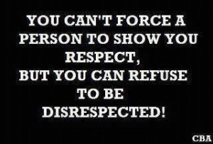 Always demand respect!!