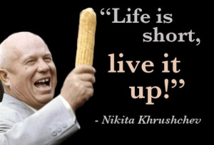 Nikita Khrushchev motivational inspirational love life quotes sayings ...