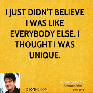 charlie-sheen-charlie-sheen-i-just-didnt-believe-i-was-like-everybody ...