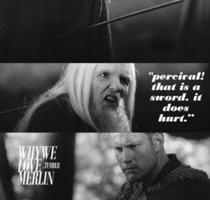 Emrys, he always makes me laugh.