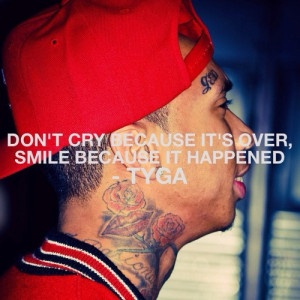 Rapper tyga quotes sayings cry smile let it show