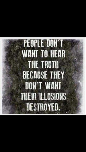 The truth hurts right!! Good night god bless sweet dreams!!