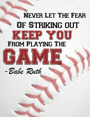 Babe Ruth, Sports Quotes Baseball, Art Baseball, Baseball Rooms Quotes ...