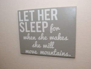 Let Her Sleep for when she wakes she will by NicolettesCreations, $31 ...