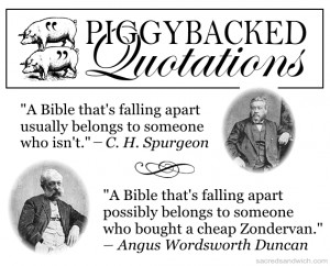 ... Funny: Spurgeon Quote Piggybacked by Angus of The Sacred Sandwich