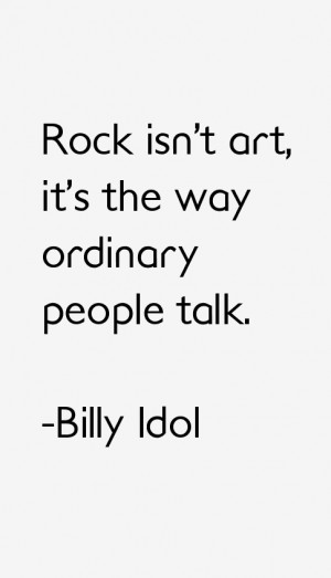 Rock isn 39 t art it 39 s the way ordinary people talk