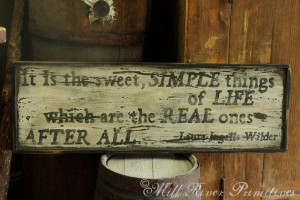 Primitive Aged Simple Life quote Wood Sign by MillRiverPrimitives