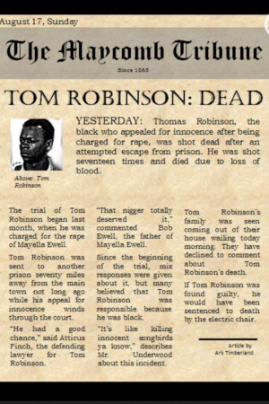 The newspaper in Maycomb telling about Tom Robinson's death.