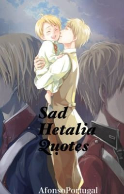 hetalia sad quotes source http pixgood com hetalia sad quotes html
