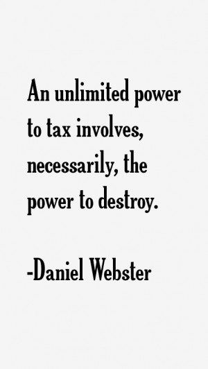 An unlimited power to tax involves, necessarily, the power to destroy.