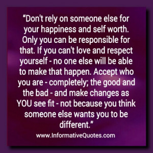 Don’t rely on someone for happiness