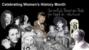 march 1st is the beginning of women s history month and the news of ...
