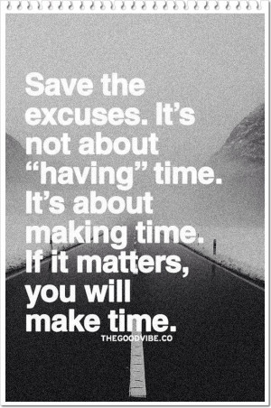 Stop Making Excuses Quotes