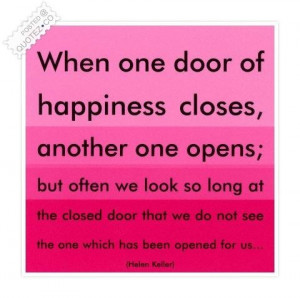 When one door of happiness closes quote