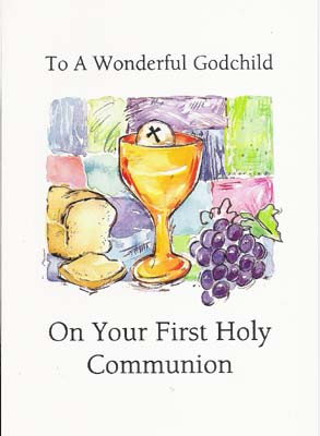 To A Wonderful Godchild First Communion Greeting Card
