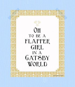 Printable Flapper Girl in a Gatsby World Quote Print 8 x 10 Champagne ...